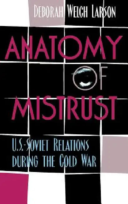 Buy Anatomy of Mistrust (English, Deborah Welch Larson) — BookShops.in