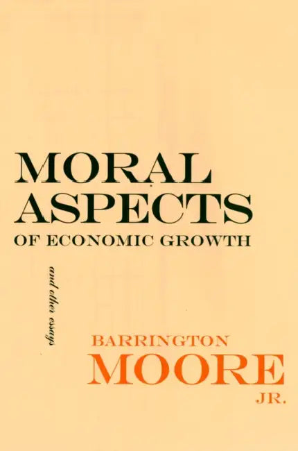 Buy Moral Aspects of Economic Growth, and Other Essays (English, Jr. Moore Barrington) — BookShops.in