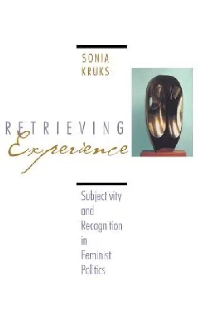 Buy Retrieving Experience (English, Sonia Kruks) — BookShops.in