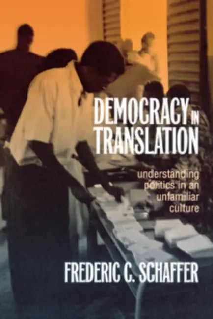 Buy Democracy in Translation (English, Frederic Charles Schaffer) — BookShops.in