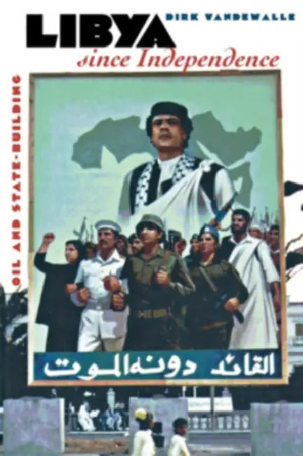 Buy Libya Since Independence (English, Dirk Vandewalle) — BookShops.in