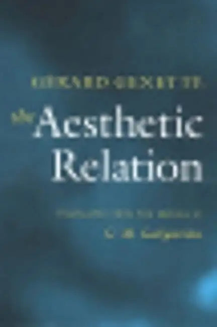 Buy Aesthetic Relation (English, Gerard Genette | Geoffrey M. Goshgarian) — BookShops.in