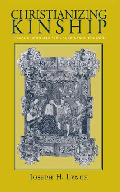 Buy Christianizing Kinship (English, Joseph H. Lynch) β BookShops.in