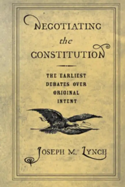 Buy Negotiating the Constitution (English, Joseph M. Lynch) β BookShops.in