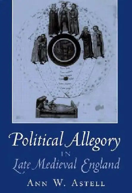 Buy Political Allegory in Late-Medieval England (English, Ann W. Astell) — BookShops.in