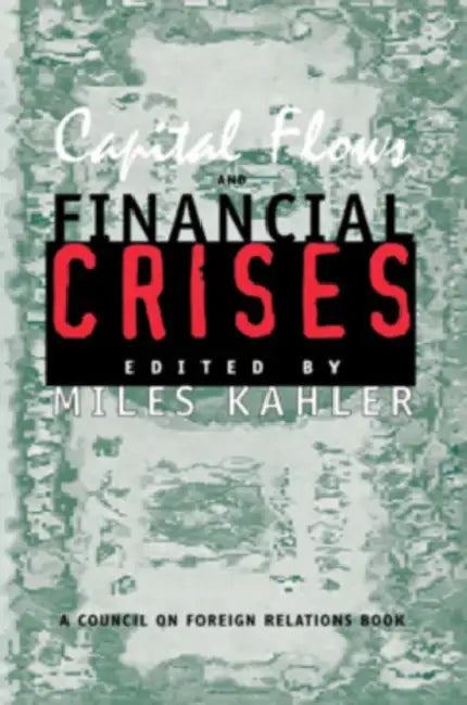 Buy Capital Flows and Financial Crises (English, Miles Kahler) — BookShops.in