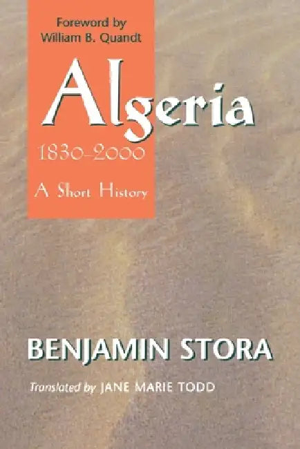 Buy Algeria, 1830-2000 (English, Benjamin Stora | Jane Marie Todd | William B. Quandt) — BookShops.in