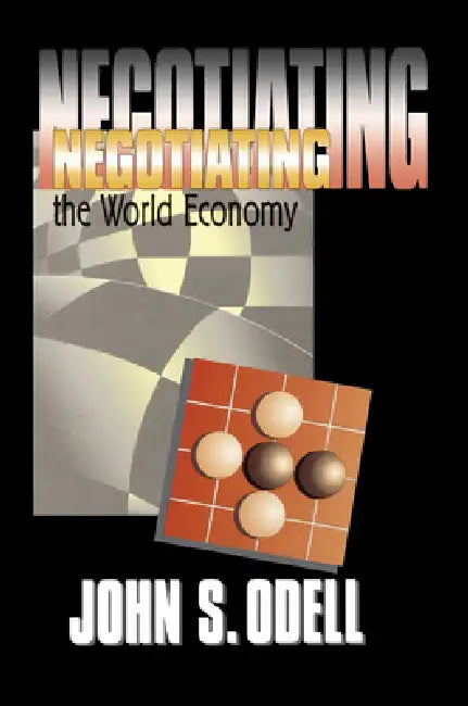 Buy Negotiating the World Economy (English, John S. Odell) โ BookShops.in