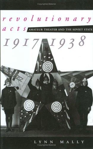 Buy Revolutionary Acts (English, Lynn Mally) — BookShops.in
