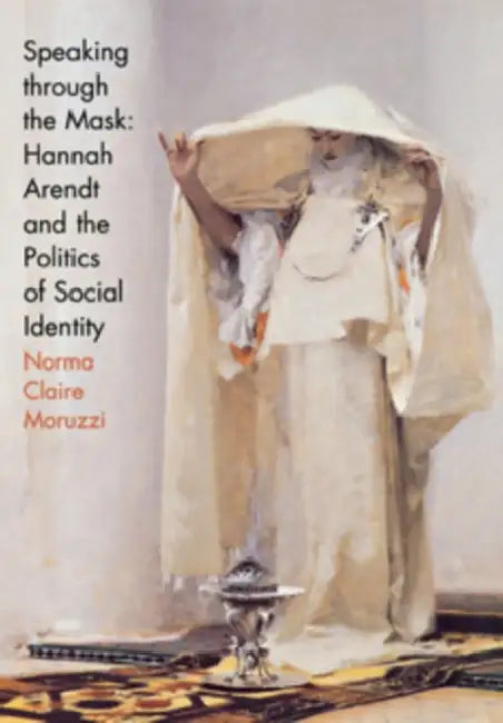 Buy Speaking Through the Mask (English, Norma Claire Moruzzi) — BookShops.in