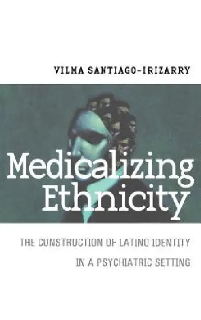Buy Medicalizing Ethnicity | by Vilma Santiago-Irizarry | Cornell University Press | by Vilma Santiago-Irizarry | Cornell University Press | by Vilma Santiago-Irizarry | Cornell University Press | by Vilma Santiago-Irizarry | Cornell University Press | by Vilma Santiago-Irizarry | Cornell University Press | by Vilma Santiago-Irizarry | Cornell University Press | by Vilma Santiago-Irizarry | Cornell University Press | by Vilma Santiago-Irizarry | Cornell University Press | by Vilma Santiago-Irizarry — BookShops.in