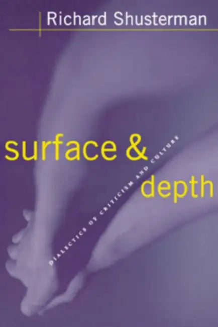 Buy Surface and Depth (English, Richard Shusterman) — BookShops.in