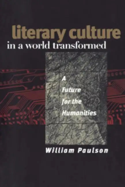 Buy Literary Culture in a World Transformed (English, William Paulson) — BookShops.in