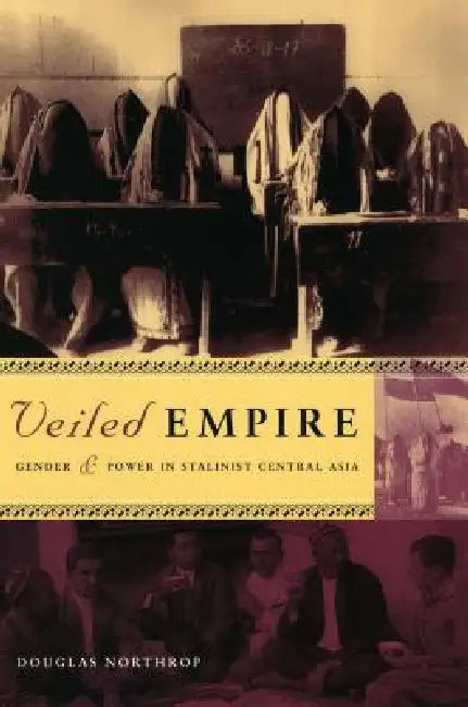 Buy Veiled Empire (English, Douglas T. Northrop) โ BookShops.in