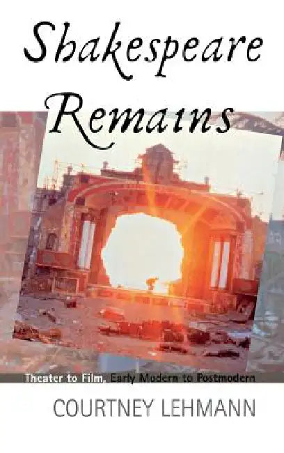 Buy Shakespeare Remains (English, Courtney Lehmann) — BookShops.in