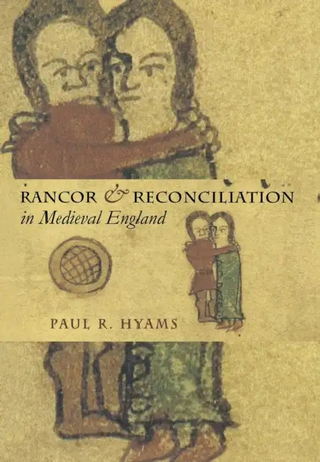 Buy Rancor and Reconciliation in Medieval England (English, Paul R. Hyams) โ BookShops.in