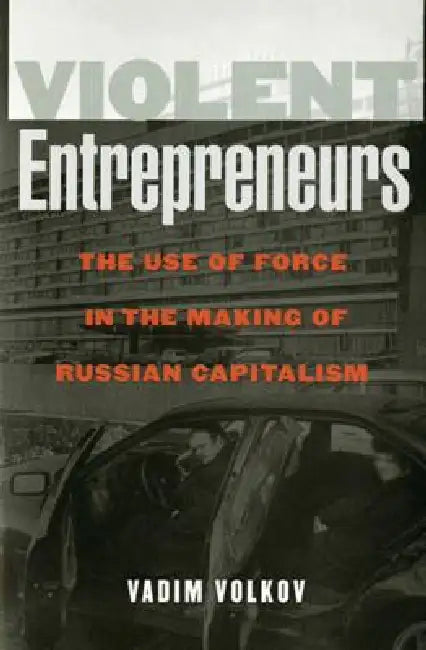 Buy Violent Entrepreneurs (English, Vadim Volkov) — BookShops.in