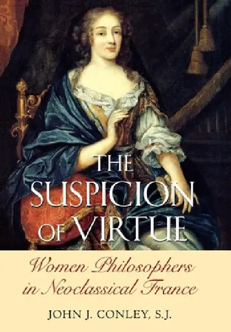 Buy The Suspicion of Virtue (English, John J. Conley) — BookShops.in