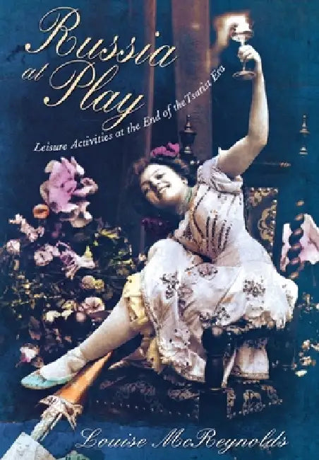 Buy Russia at Play (English, Louise McReynolds) — BookShops.in