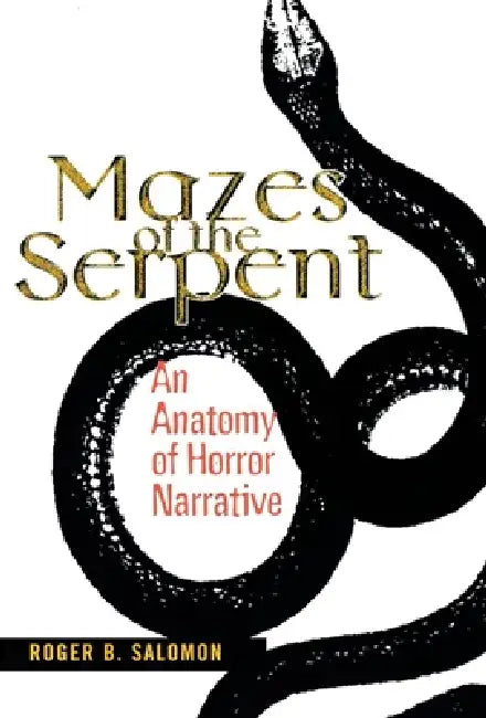 Buy Mazes of the Serpent (English, Roger B. Salomon) — BookShops.in