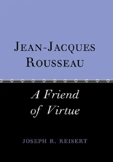 Buy Jean-Jacques Rousseau (English, Joseph Reisert) — BookShops.in