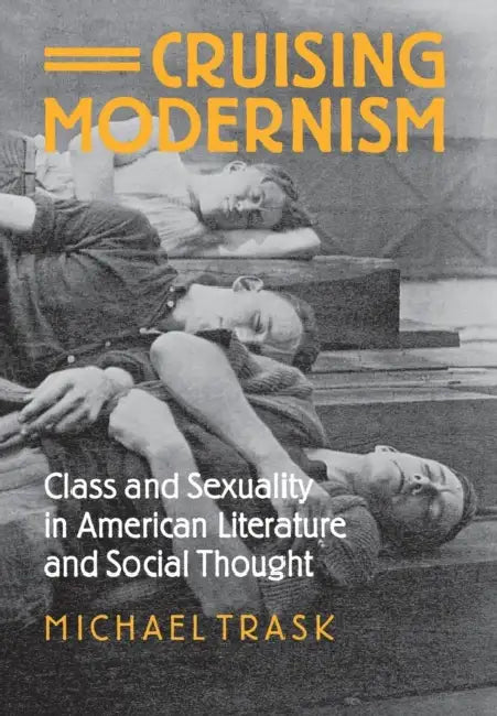 Buy Cruising Modernism (English, Michael Trask) — BookShops.in