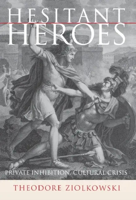 Buy Hesitant Heroes (English, Theodore Ziolkowski) — BookShops.in