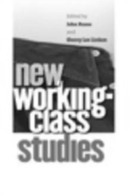 Buy New Working-Class Studies (English, John Russo | Sherry Lee Linkon) — BookShops.in