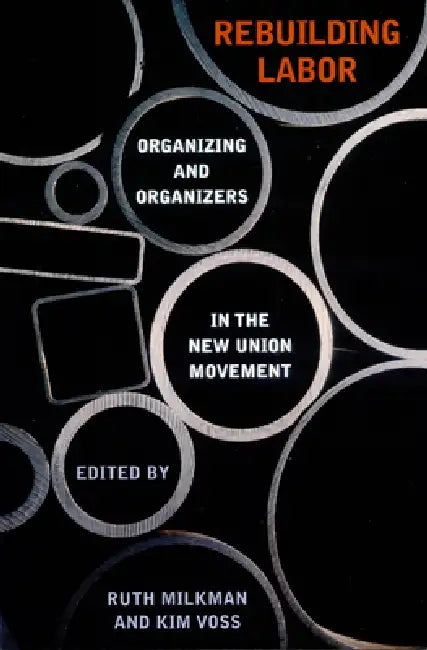Buy Rebuilding Labor (English, Ruth Milkman | Kim Voss) โ BookShops.in