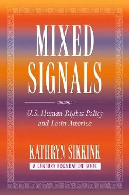 Buy Mixed Signals (English, Kathryn A. Sikkink) — BookShops.in