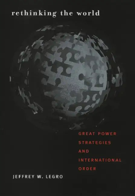 Buy Rethinking the World (English, Jeffrey W. Legro) — BookShops.in