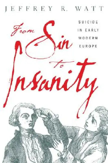Buy From Sin to Insanity (English, Jeffrey Watt) — BookShops.in