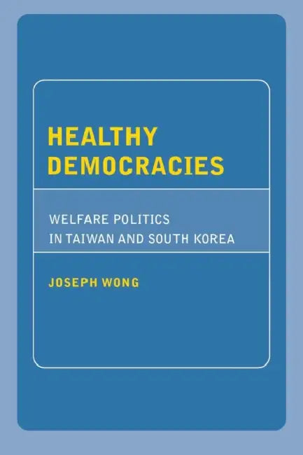Buy Healthy Democracies (English, Joseph Wong) — BookShops.in