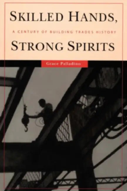Buy Skilled Hands, Strong Spirits (English, Grace Palladino) โ BookShops.in