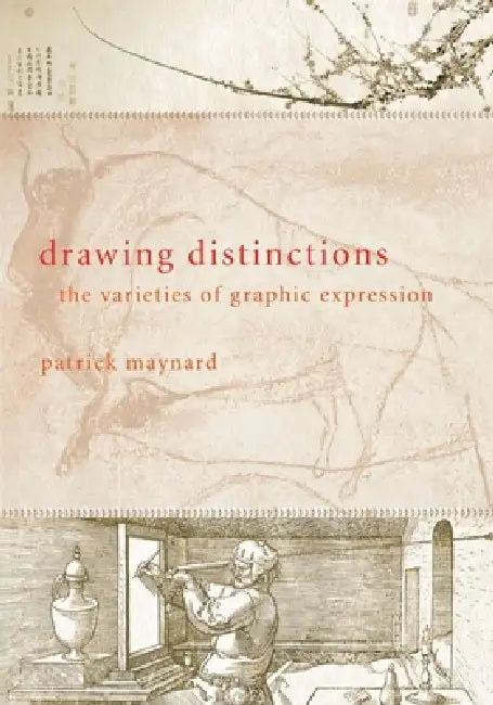Drawing Distinctions (English, Patrick Maynard)