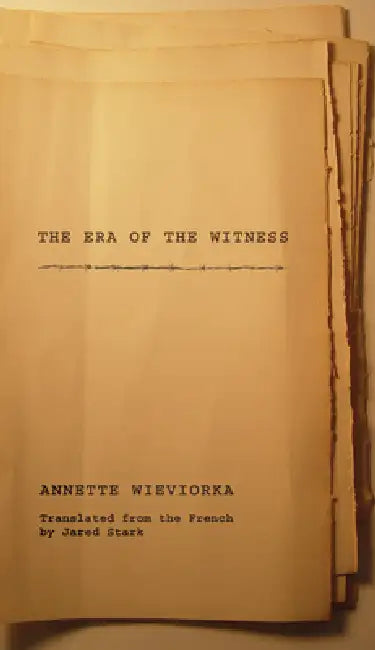 Buy The Era of the Witness (English, Annette Wieviorka | Jared Stark) — BookShops.in