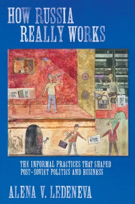 Buy How Russia Really Works (English, Alena V. Ledeneva) — BookShops.in