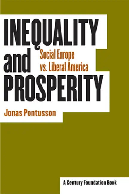 Buy Inequality and Prosperity (English, Jonas Pontusson) — BookShops.in