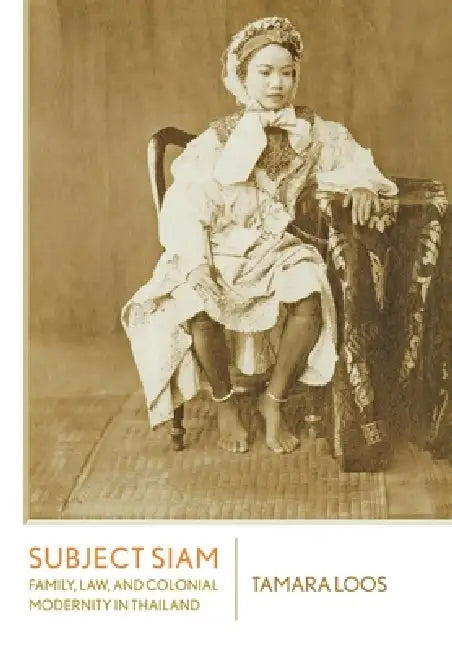 Buy Subject Siam (English, Tamara Loos) β BookShops.in