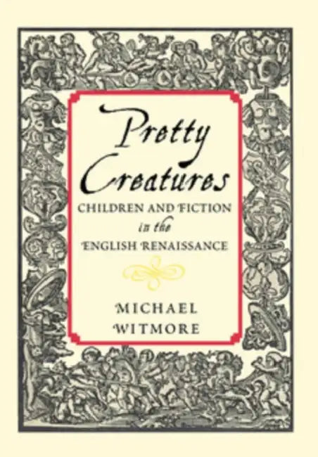 Buy Pretty Creatures (English, Michael Witmore) — BookShops.in
