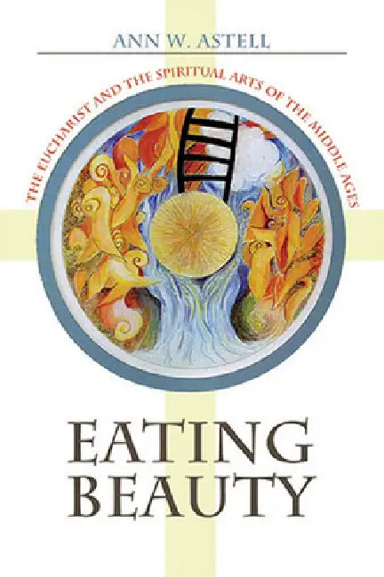 Buy Eating Beauty (English, Ann W. Astell) — BookShops.in