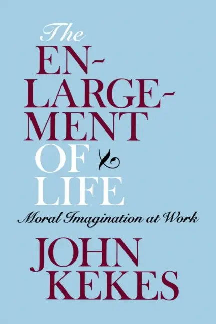 Buy The Enlargement of Life (English, John Kekes) — BookShops.in