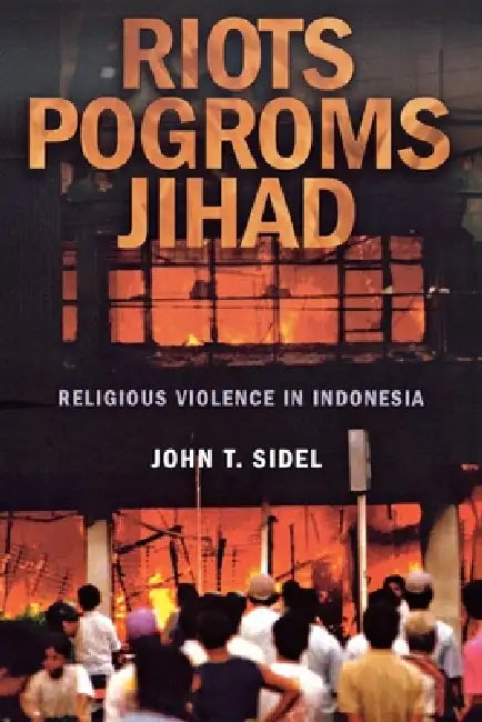 Buy Riots, Pogroms, Jihad (English, John T. Sidel) — BookShops.in