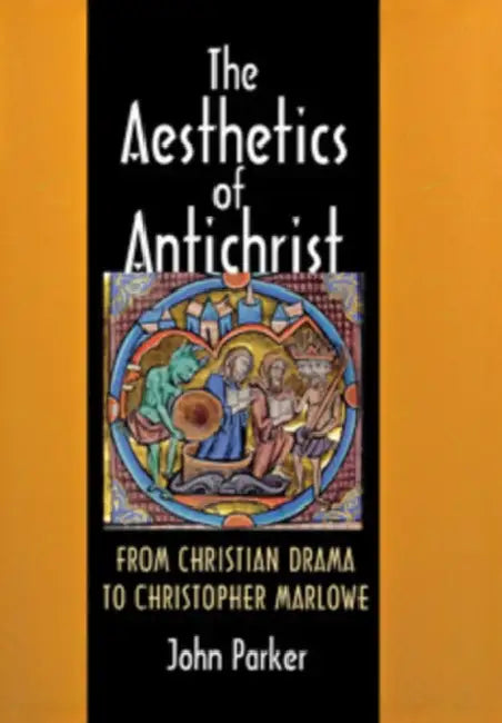 Buy The Aesthetics of Antichrist (English, John Parker) — BookShops.in