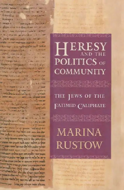 Buy Heresy and the Politics of Community (English, Marina Rustow) — BookShops.in