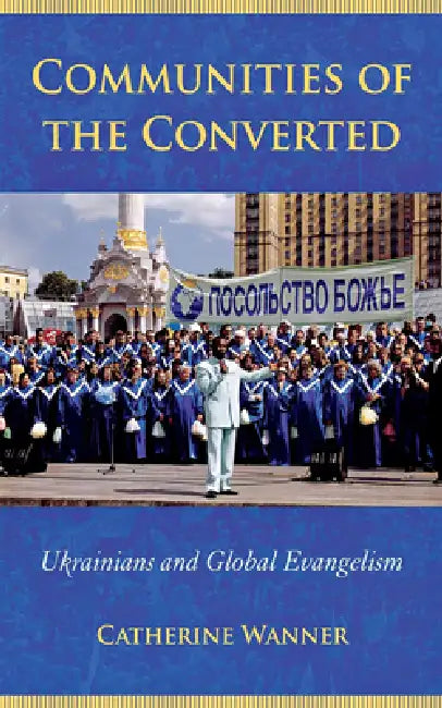 Buy Communities of the Converted (English, Catherine Wanner) — BookShops.in