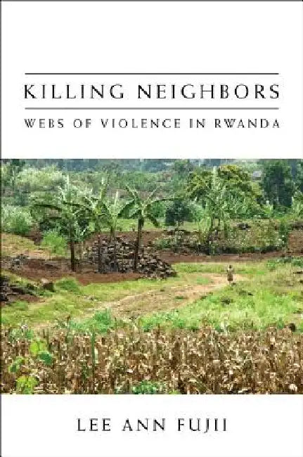 Buy Killing Neighbors (English, Lee Ann Fujii) โ BookShops.in