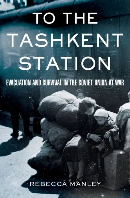 Buy To the Tashkent Station (English, Rebecca Manley) — BookShops.in