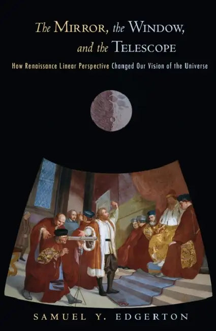 Buy The Mirror, the Window, and the Telescope (English, Samuel Y. Edgerton) — BookShops.in