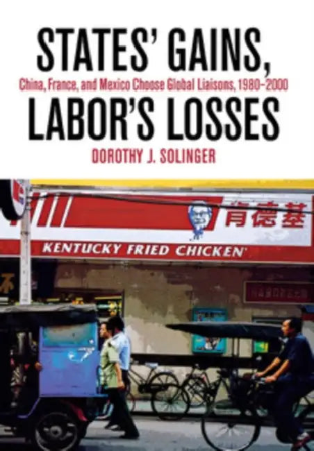 Buy States' Gains, Labor's Losses (English, Dorothy J. Solinger) — BookShops.in